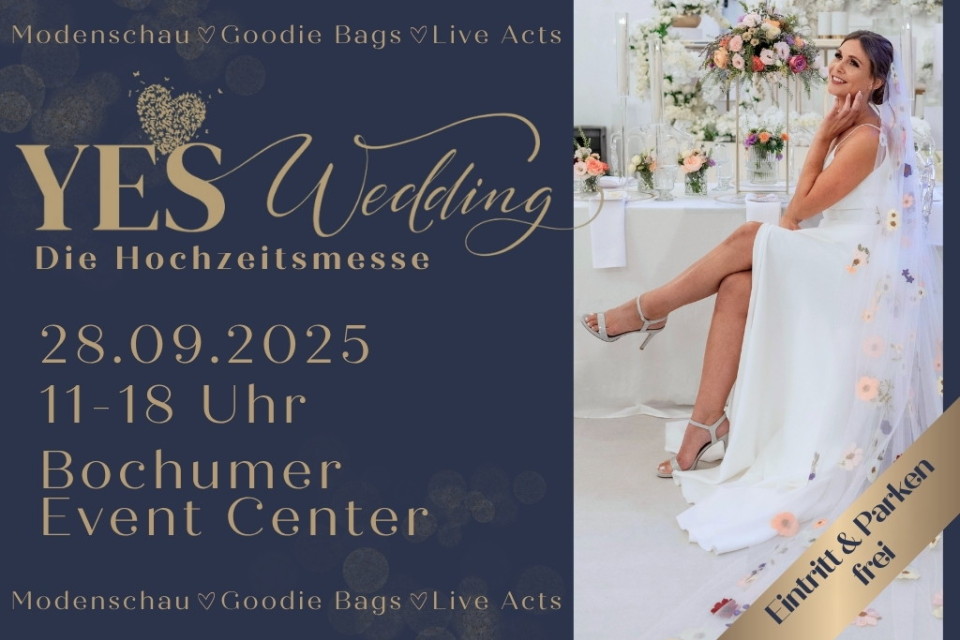 YES Wedding - Die Hochzeitsmesse in Bochum am 28. September 2025 Bild 1